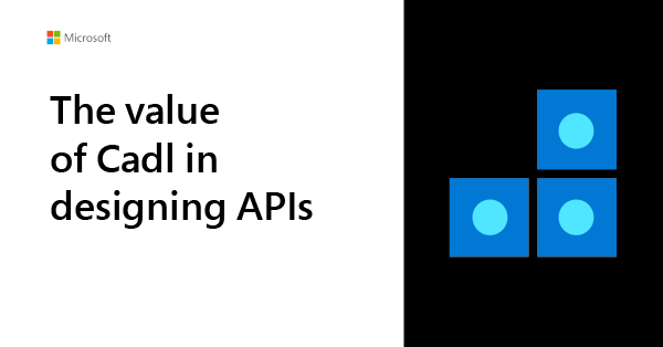 The value of Cadl in designing APIs