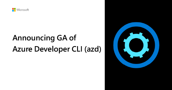 Last year, we announced the public preview of the Azure Developer CLI (azd). Since then, our team has been working with the open-source community to c