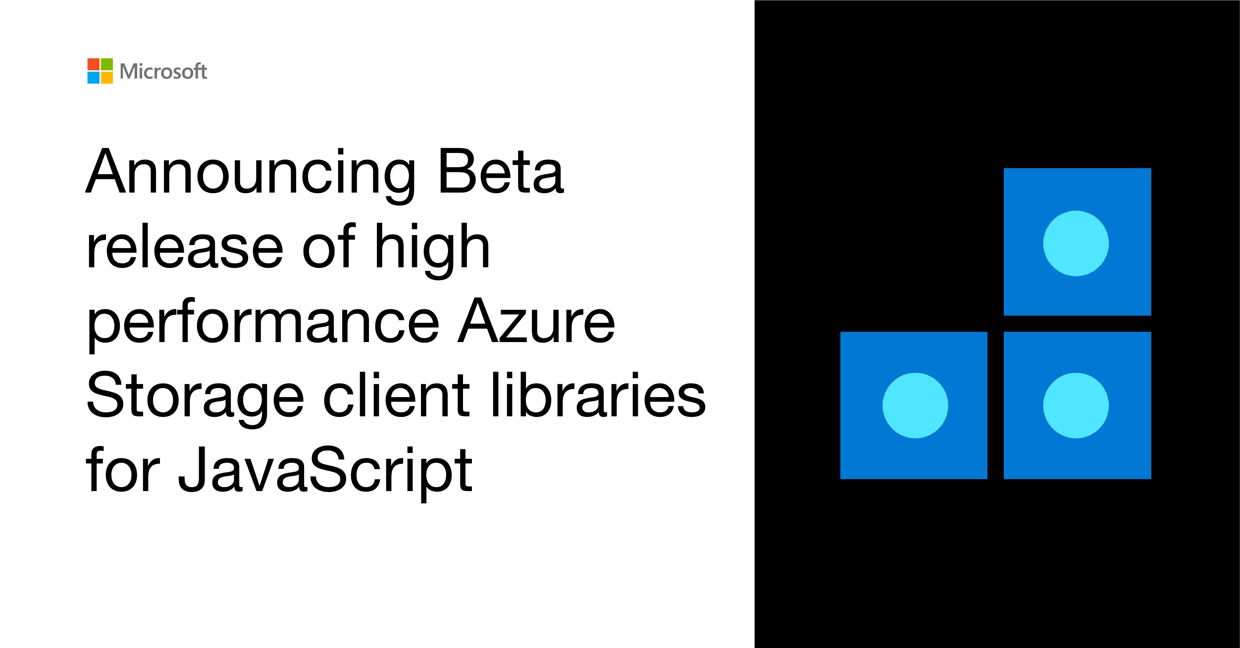 Announcing the new (more performant!) Beta release of Azure Storage client libraries for JavaScript