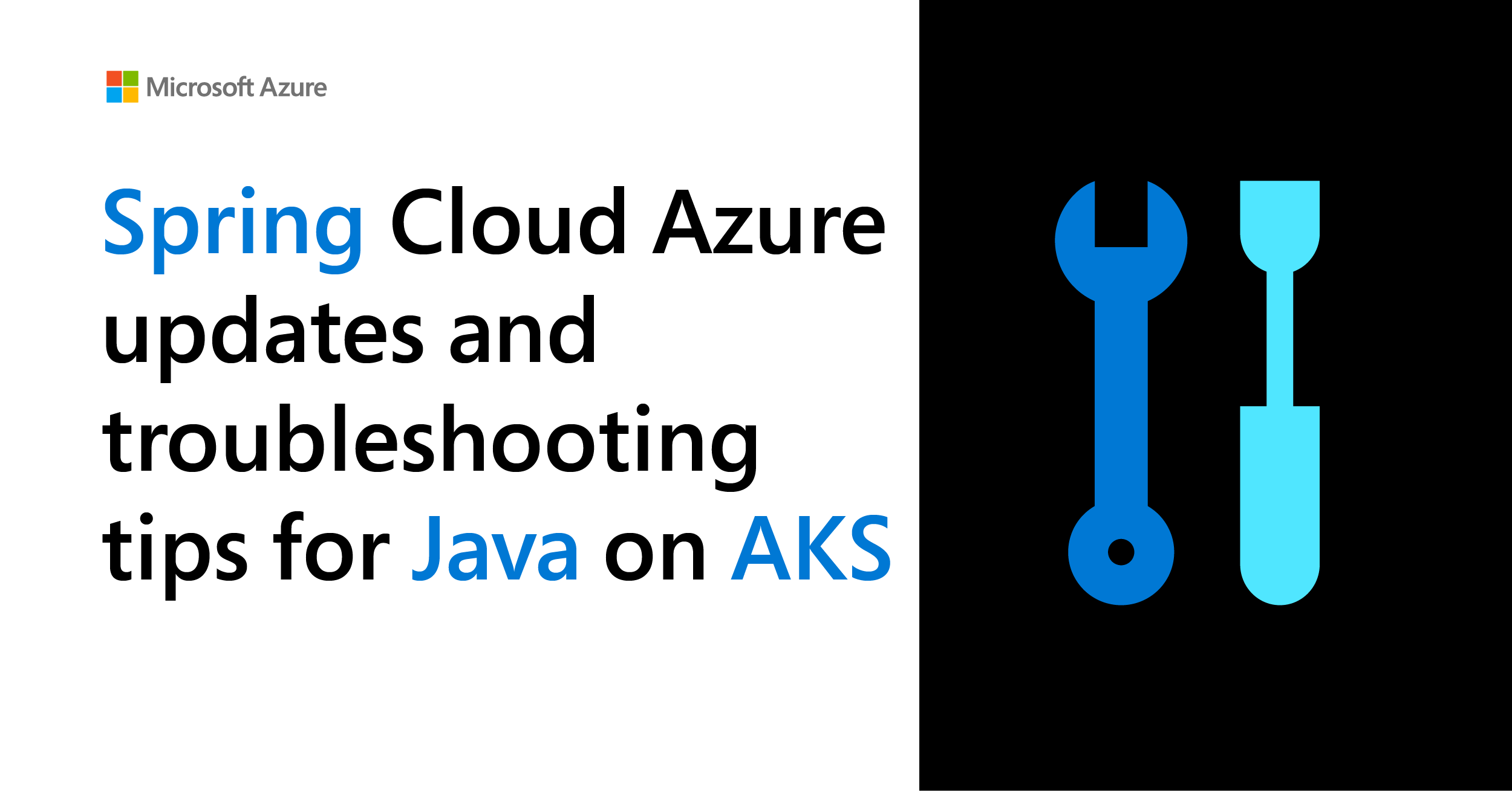 Spring Cloud Azure updates and troubleshooting tips for Java on AKS