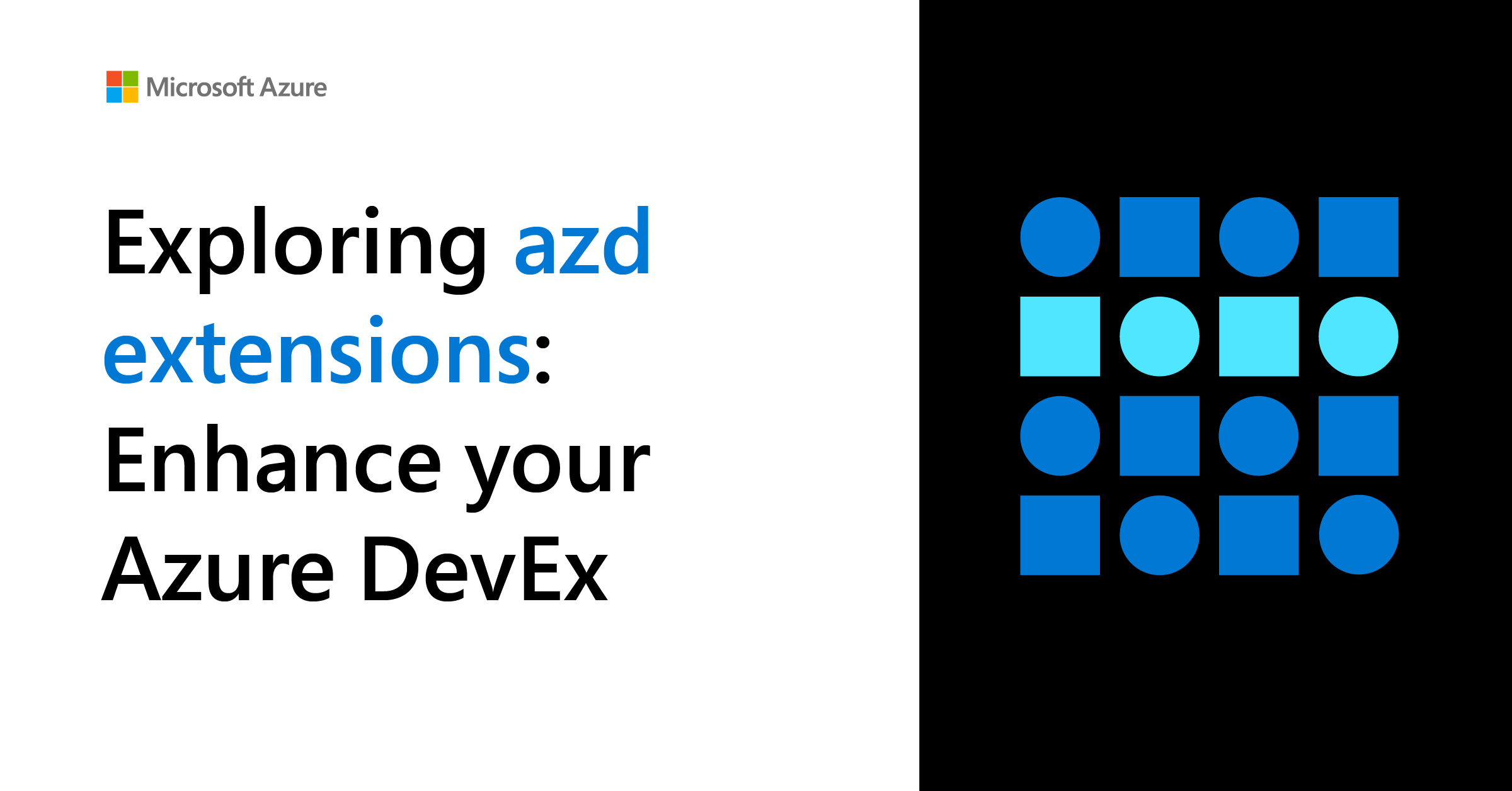 Exploring azd extensions: Enhance your Azure developer experience