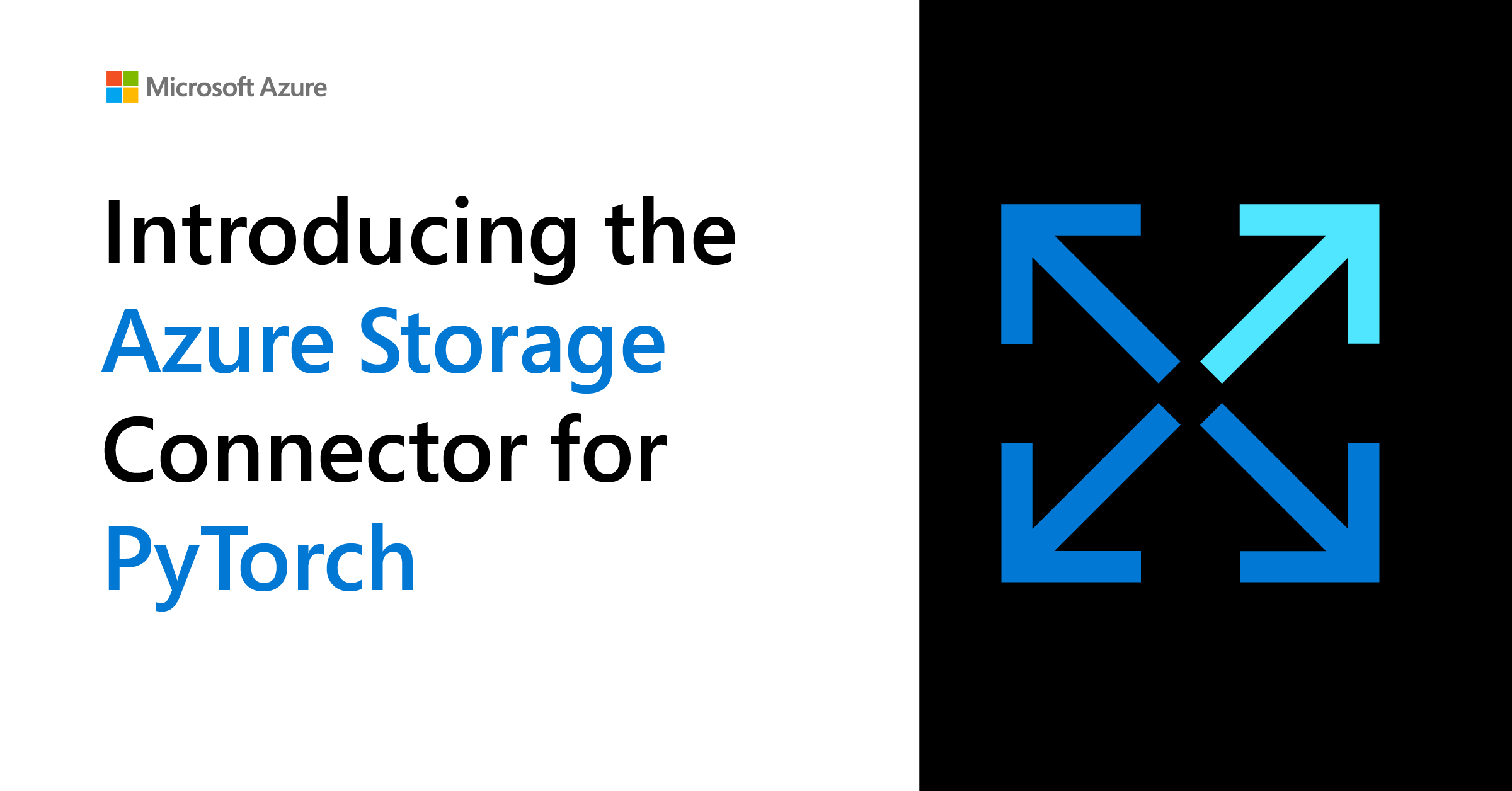 Introducing the Azure Storage Connector for PyTorch Introducing the Azure Storage Connector for PyTorch