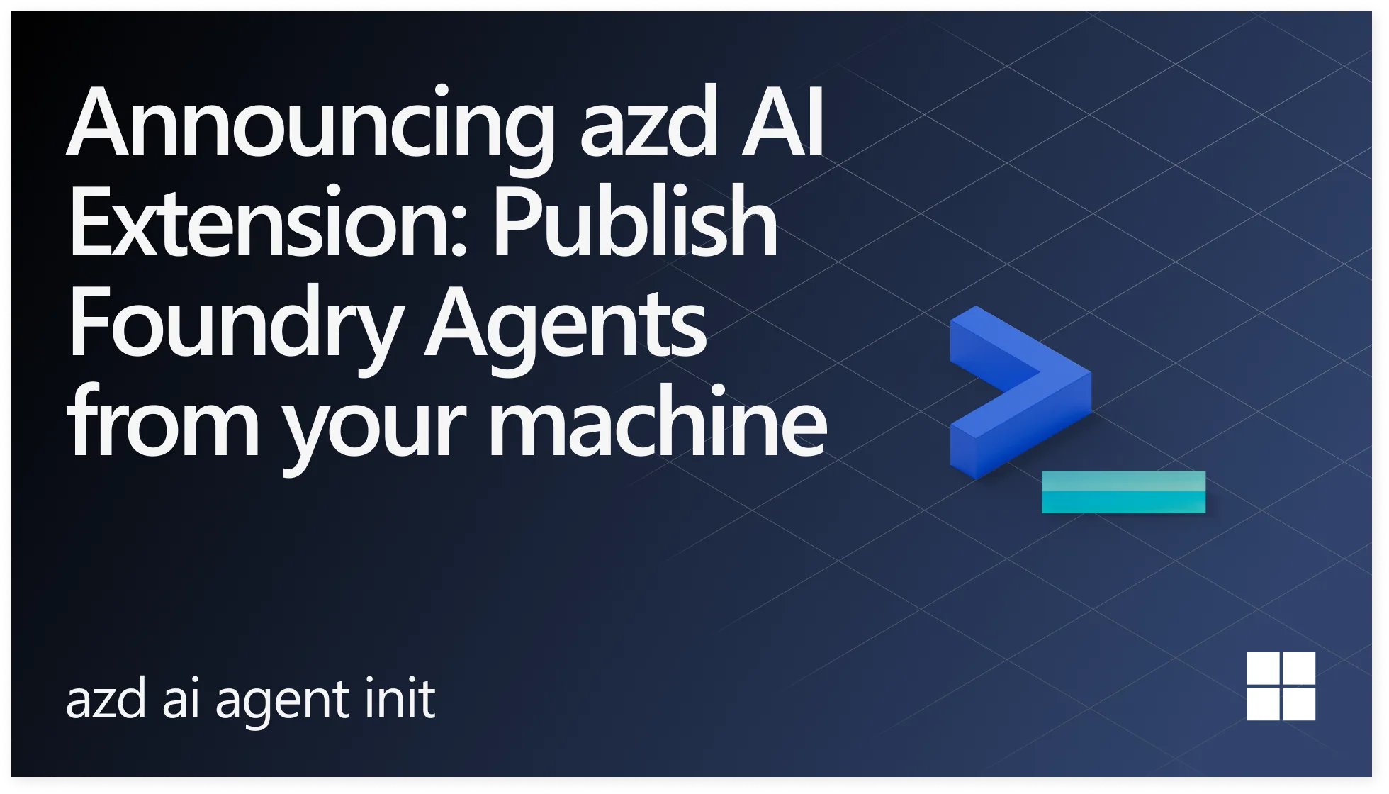Announcing the azd AI agent extension: Publish Microsoft Foundry agents directly from your development environment