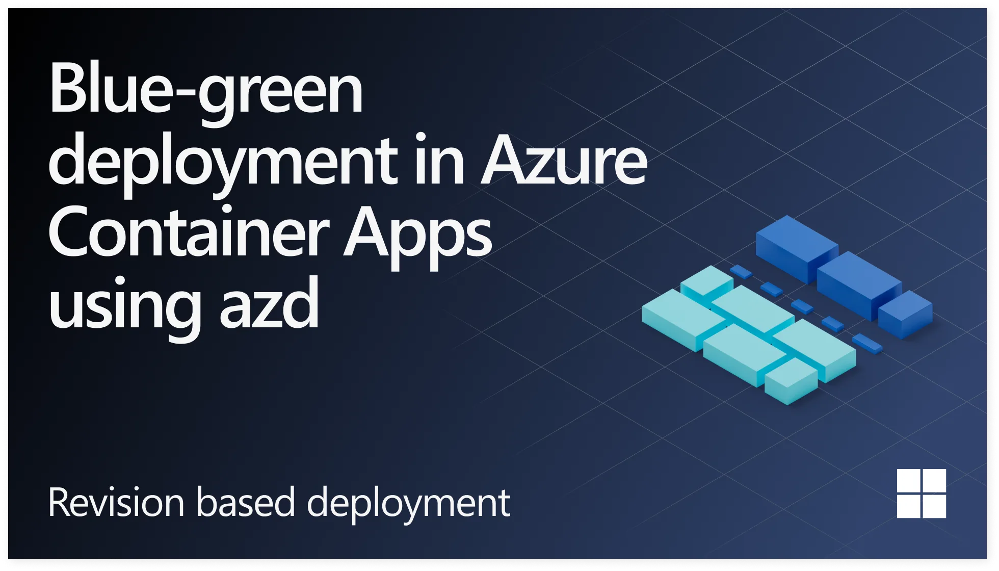 Blue-green deployment in Azure Container Apps using Azure Developer CLI
