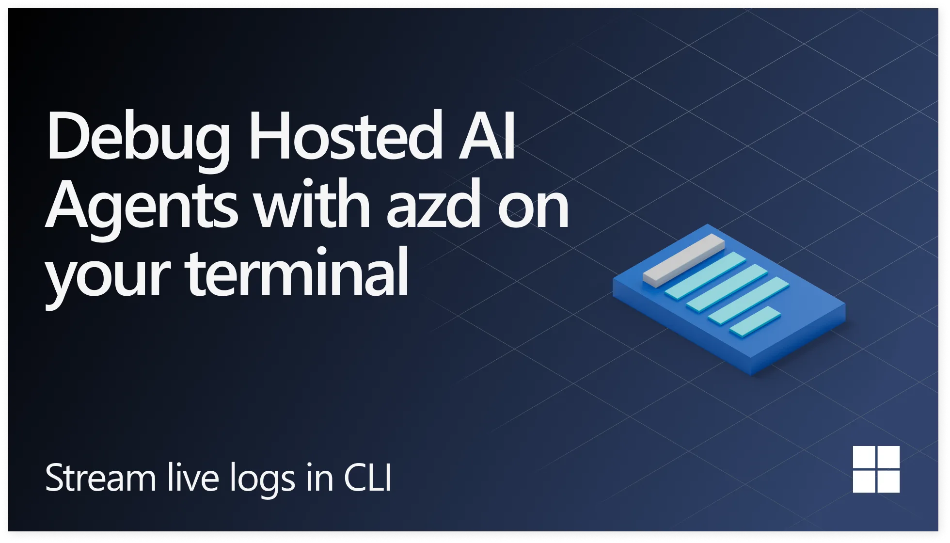Azure Developer CLI (azd): Debug hosted AI agents from your terminal