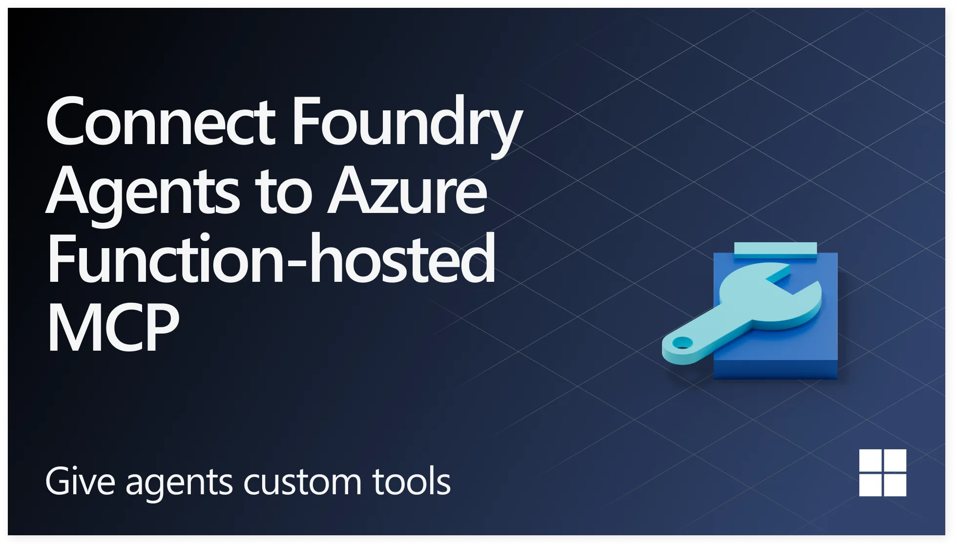 Give your Foundry Agent Custom Tools with MCP Servers on Azure Functions