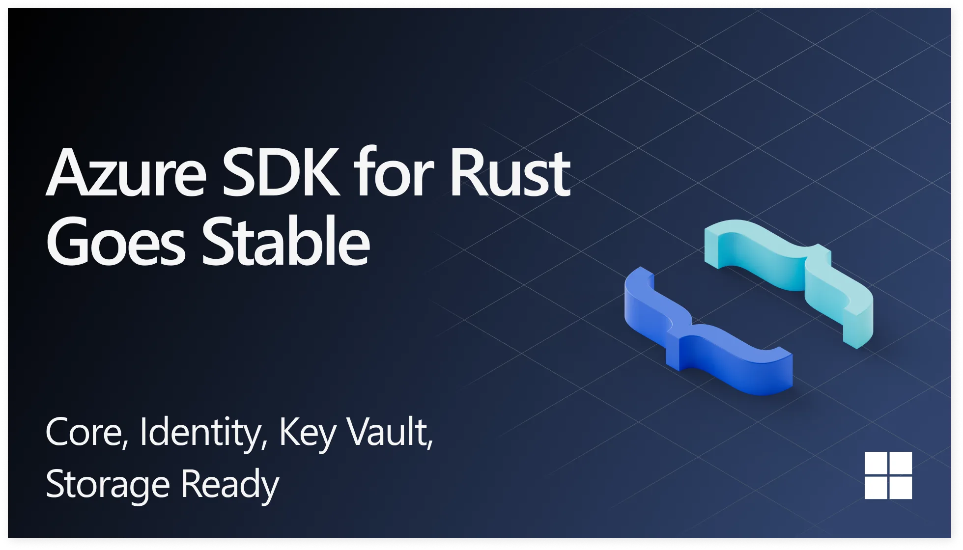 From beta to stable: Announcing the Azure SDK for Rust 🎉🦀