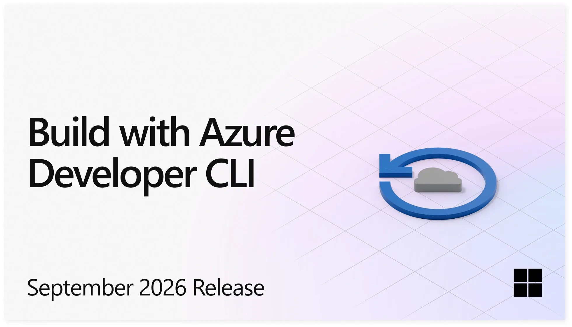 Everything released in September 2026 for Azure Developer CLI