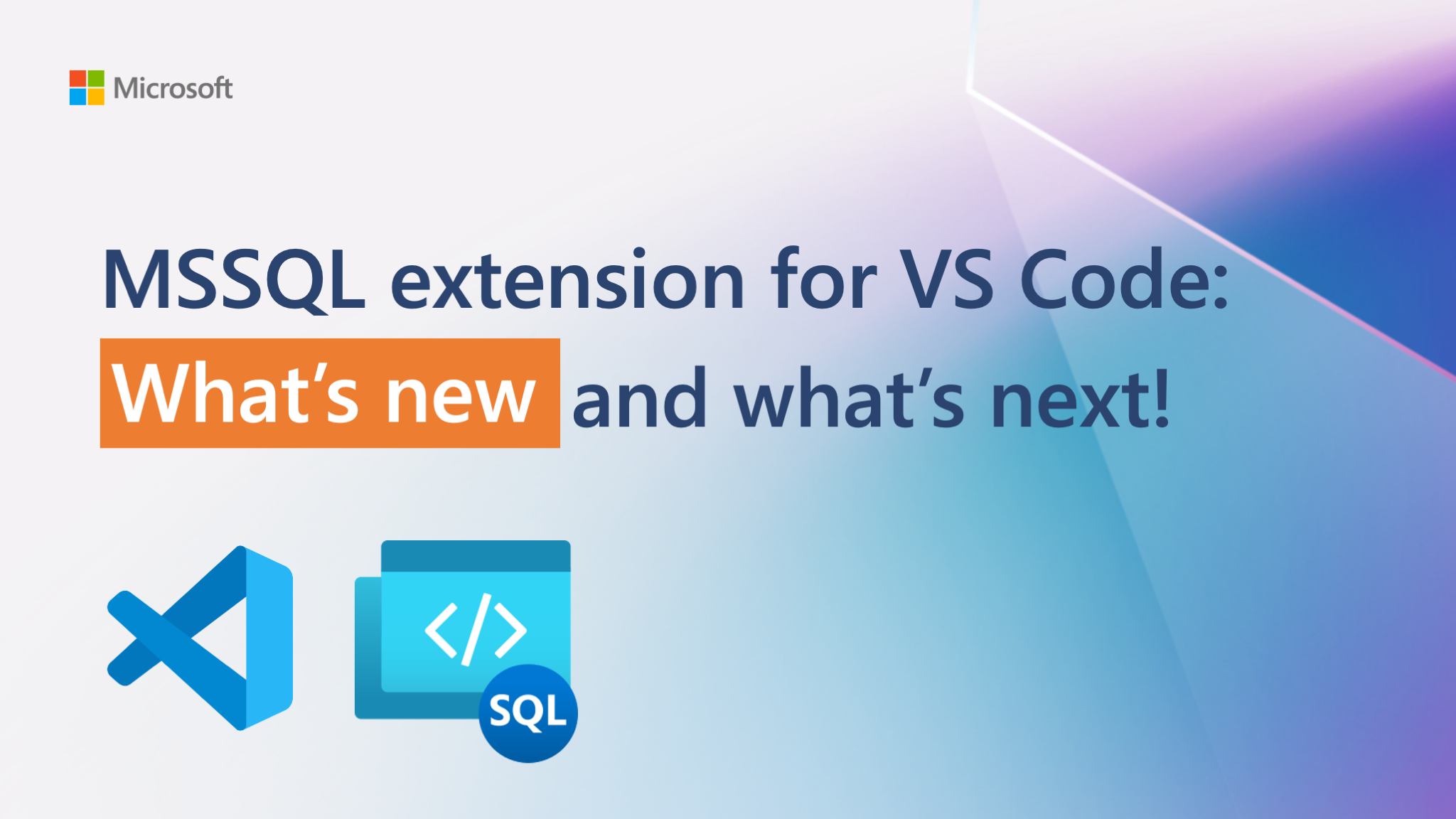 MSSQL Extension for VS Code: What’s new and what’s next