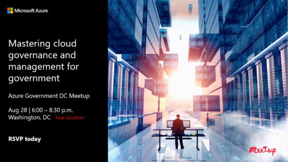 Join us! Mastering cloud governance and management for gov – Aug 28