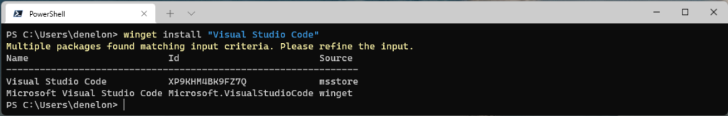 Running `winget install “Visual Studio Code” in Windows Terminal displays the following message. Multiple packages found matching input criteria. Please refine the input.