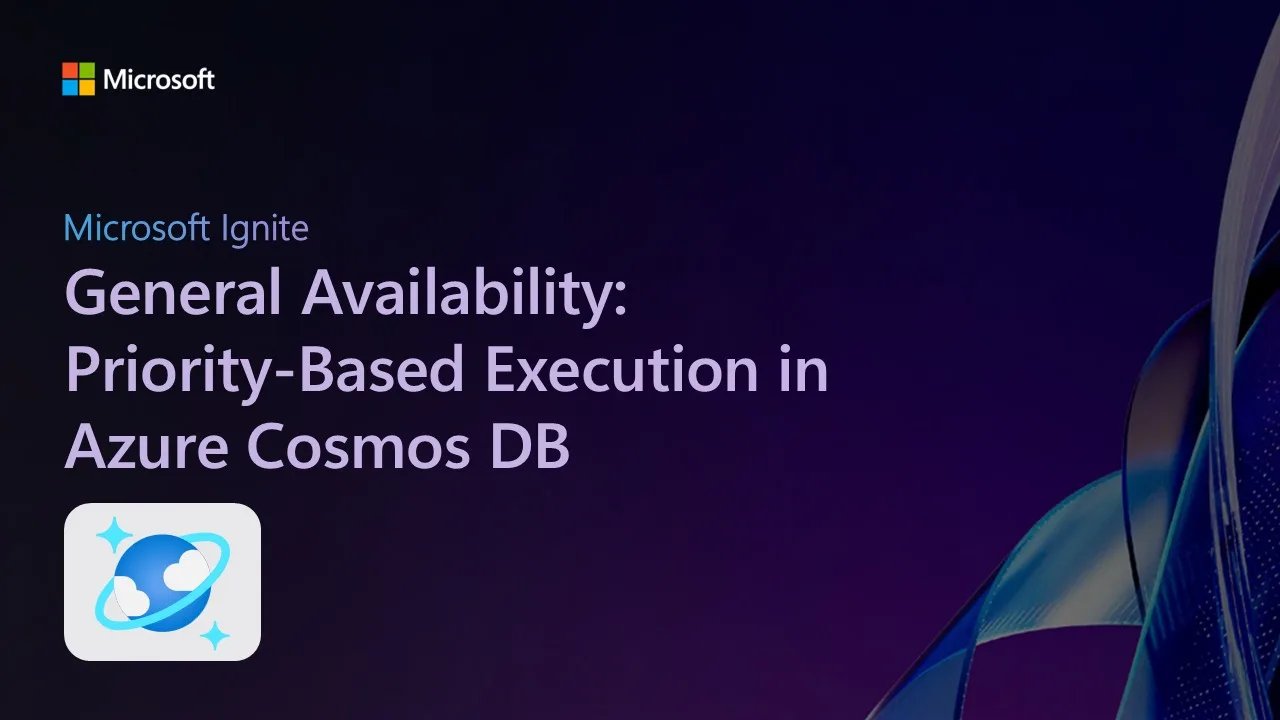 General Availability: Priority-Based Execution in Azure Cosmos DB