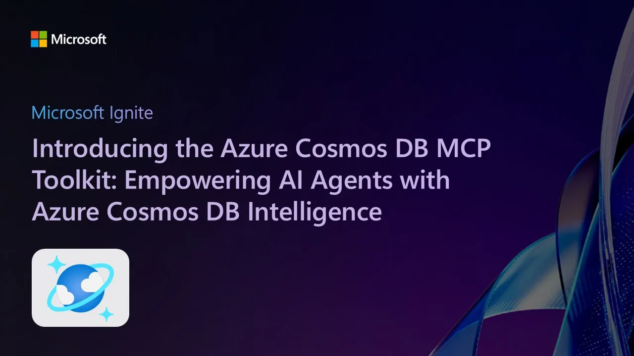 Introducing the Azure Cosmos DB MCP Toolkit: Empowering AI Agents with Azure Cosmos DB Intelligence