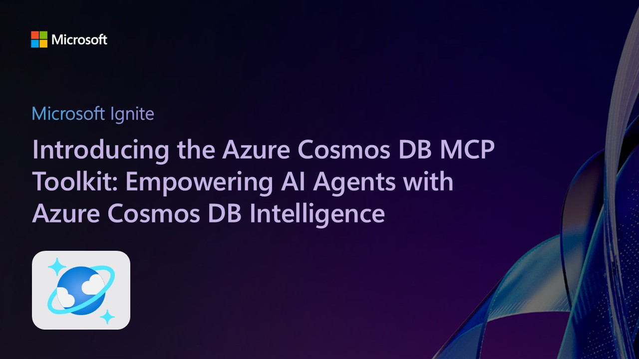 Introducing the Azure Cosmos DB MCP Toolkit: Empowering AI Agents with Azure Cosmos DB Intelligence