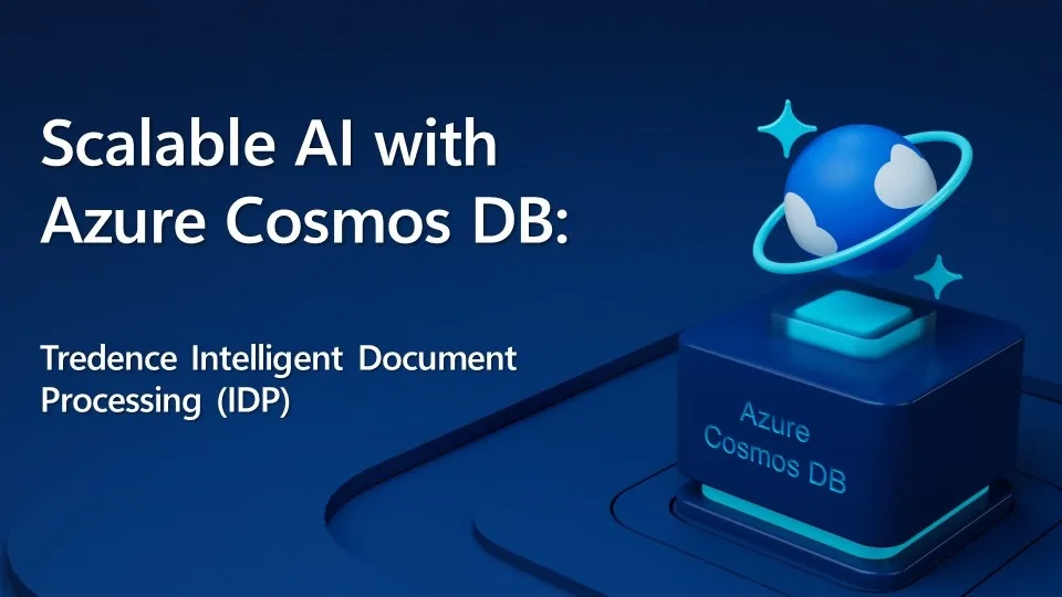 YouTube thumbnail for Scalable AI with Azure Cosmos DB featuring Tredence IDP, showcasing AI-driven document processing, agentic AI, and scalable enterprise data architecture.