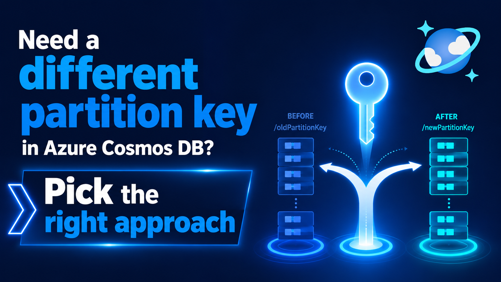 Need a different partition key in Azure Cosmos DB? Pick the right approach