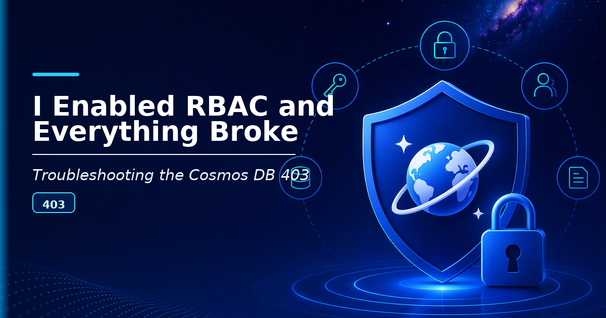 I Enabled RBAC and Everything Broke. What Did I Do Wrong?