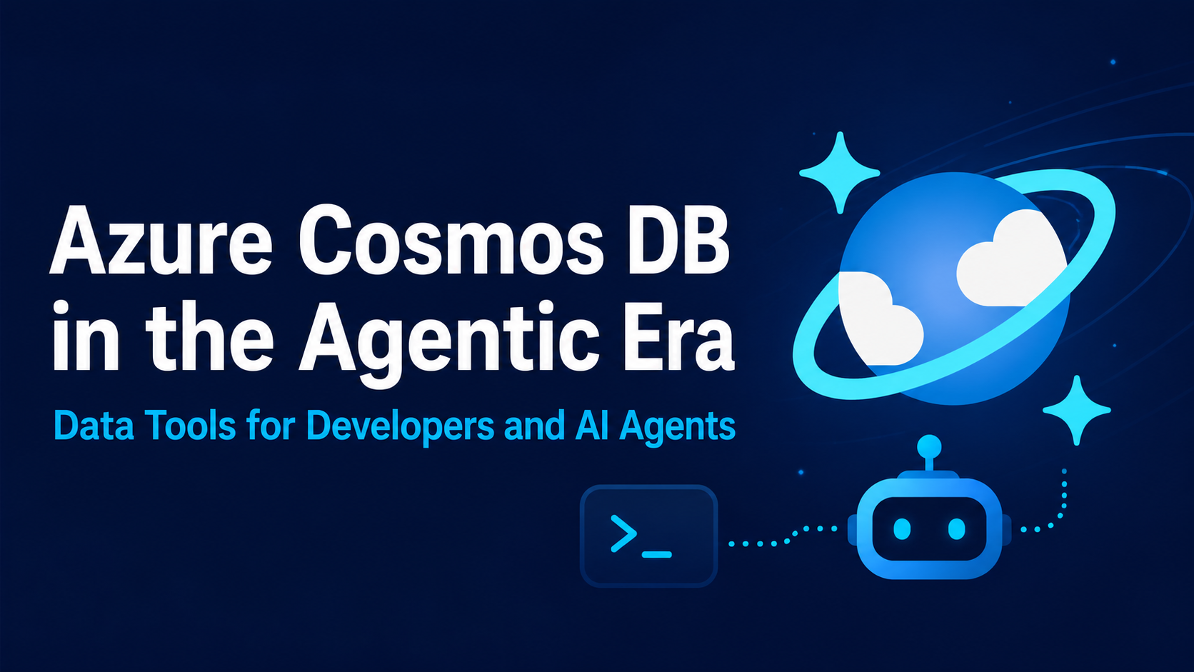 Azure Cosmos DB in the Agentic Era: Data Tools for Developers and AI Agents