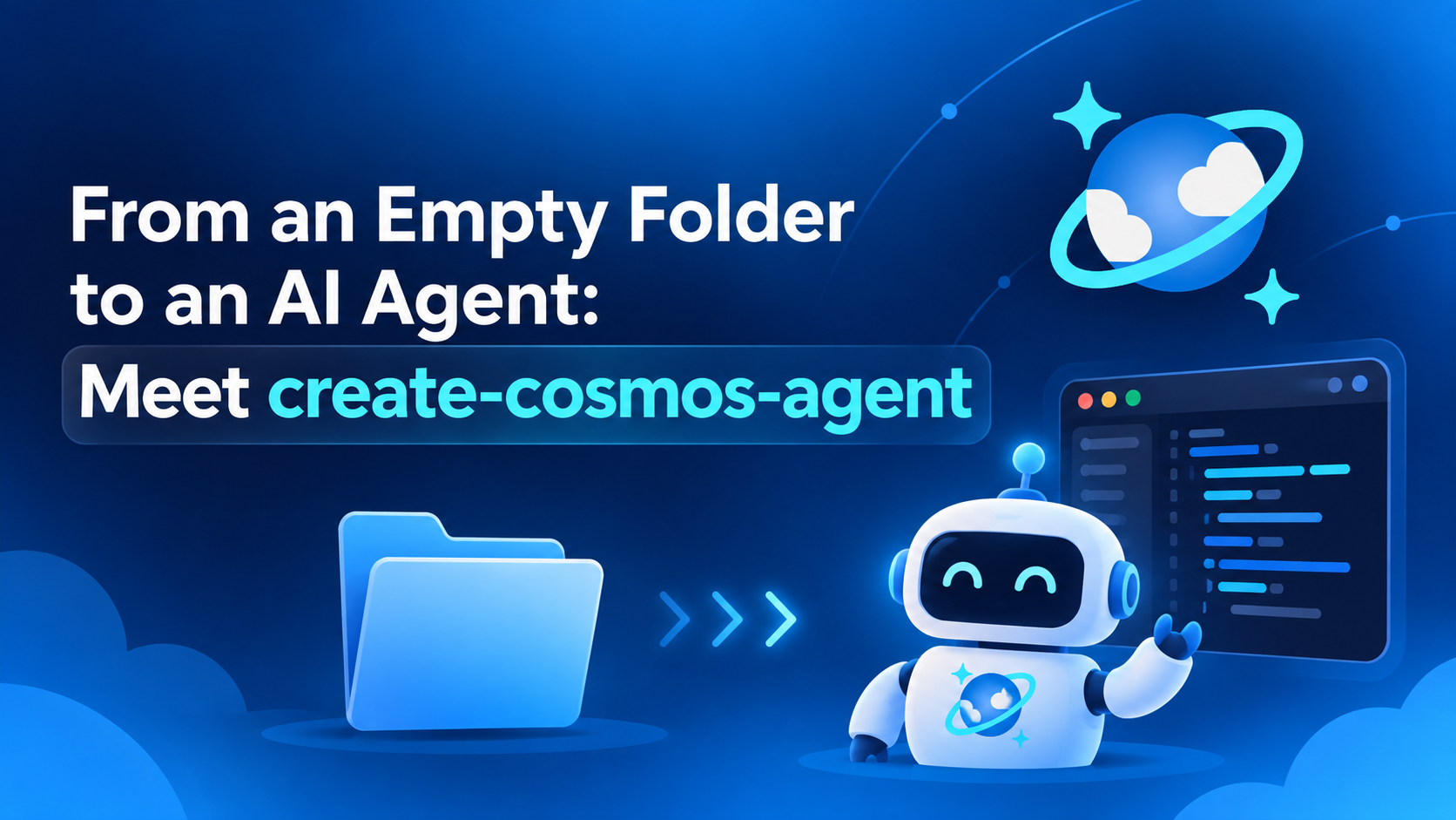 From an Empty Folder to an AI Agent: Meet create-cosmos-agent