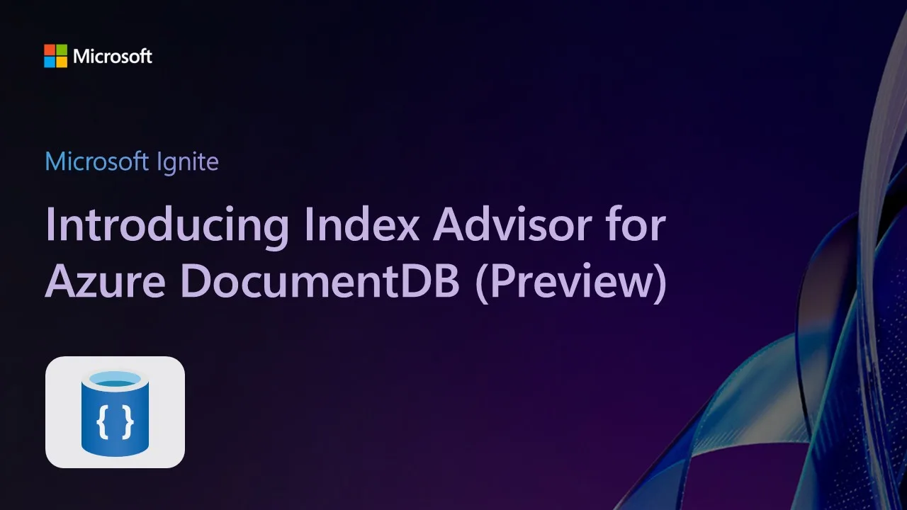 Introducing Index Advisor for Azure DocumentDB (Preview)