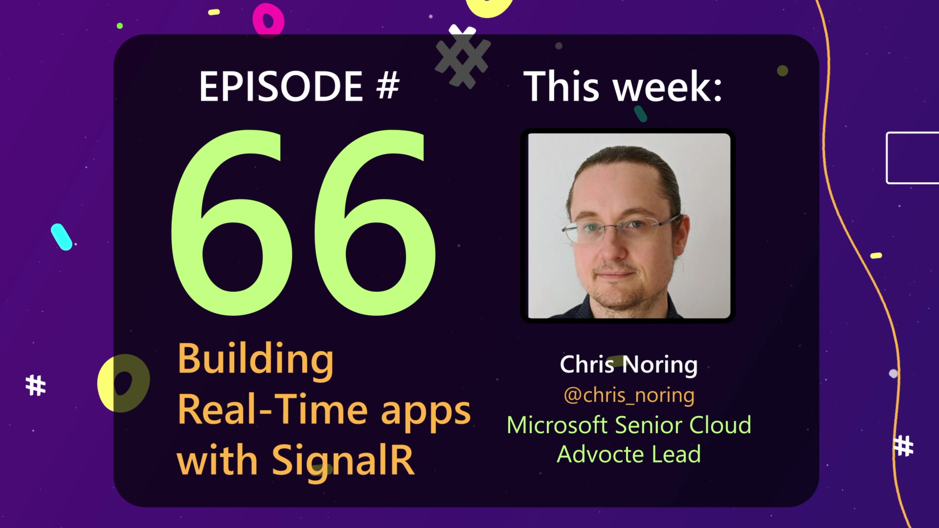 AzureFunBytes Episode 66 – Building real-time apps with @Azure SignalR with @chris_noring