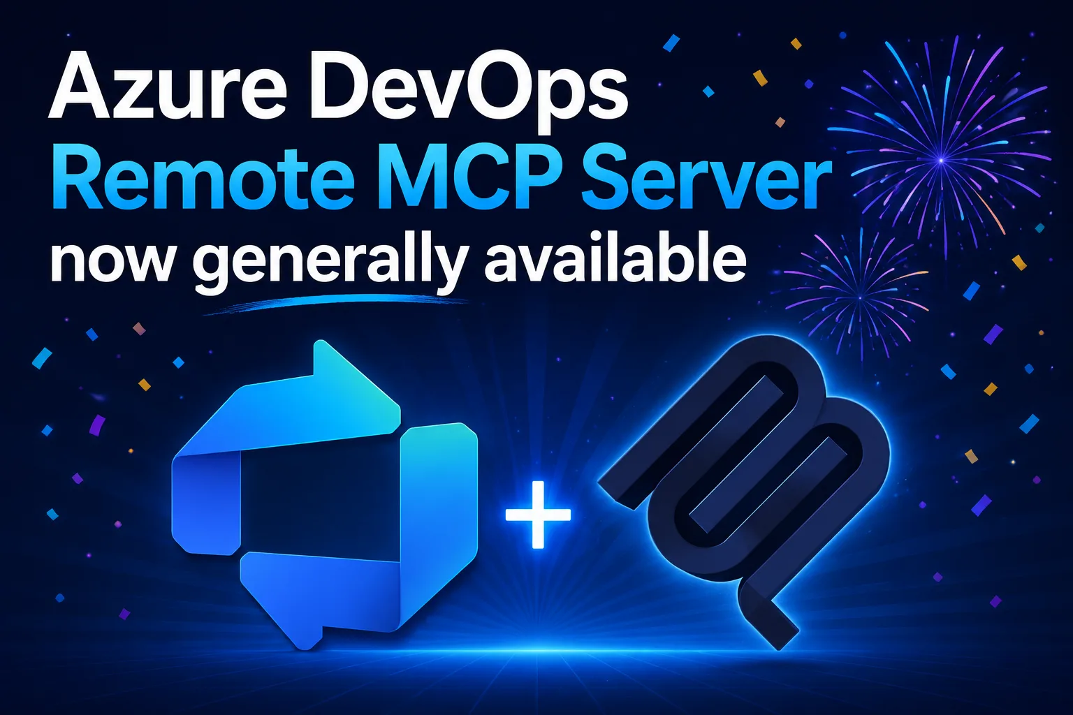 Azure DevOps Remote MCP Server is generally available