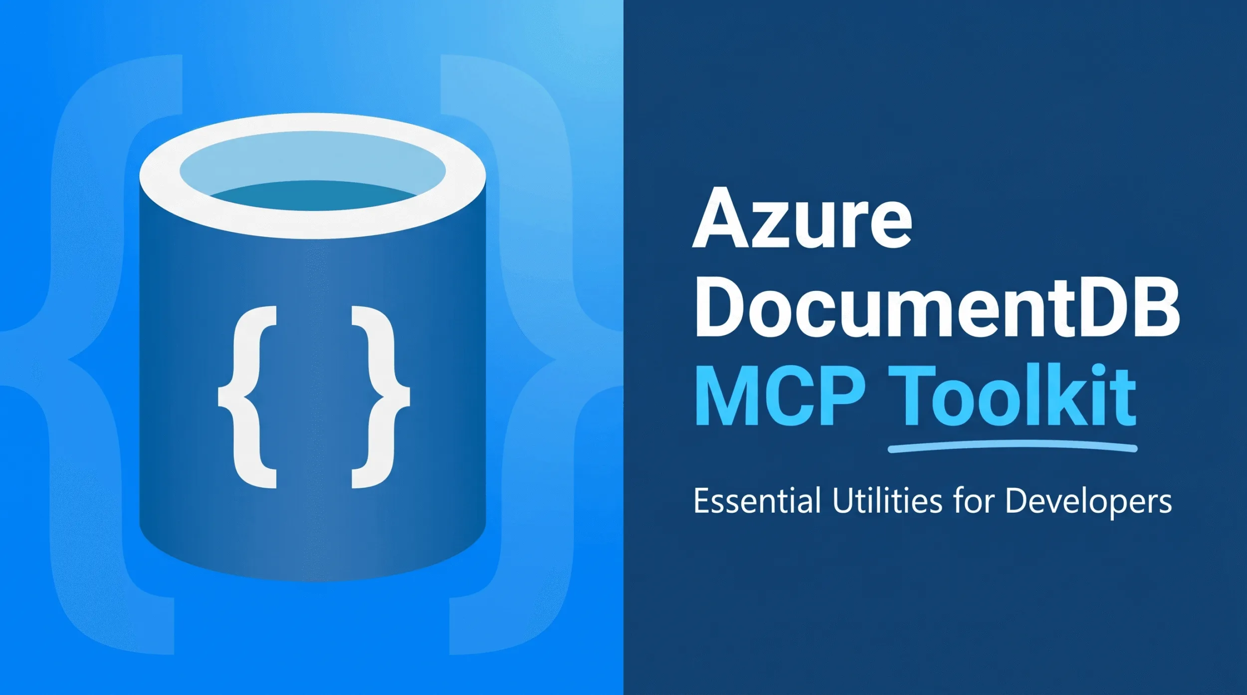A 16:9 developer-focused blog post thumbnail with a split design. On the left, the official blue cylinder database logo for Azure DocumentDB sits against a vibrant blue gradient background. On the right, against a dark blue background, bold text displays the title "Azure DocumentDB MCP Toolkit" above the subtitle "Essential Utilities for Developers."