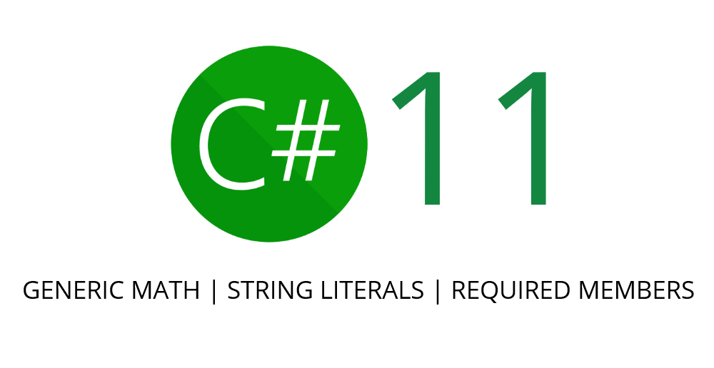 欢迎使用 C# 11 | .NET中文官方博客