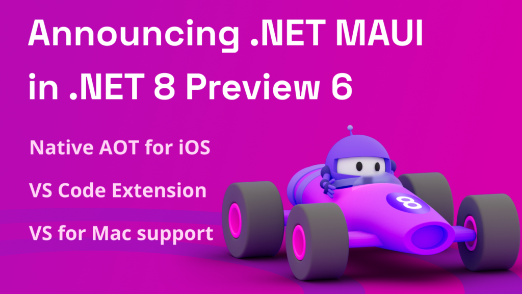 net-8-preview-6-net-maui-vs-code-vs-for-mac-net