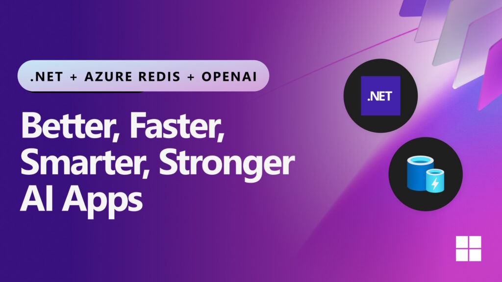 利用 Redis 使 AI 驱动的 .NET 应用程序更加一致和智能 