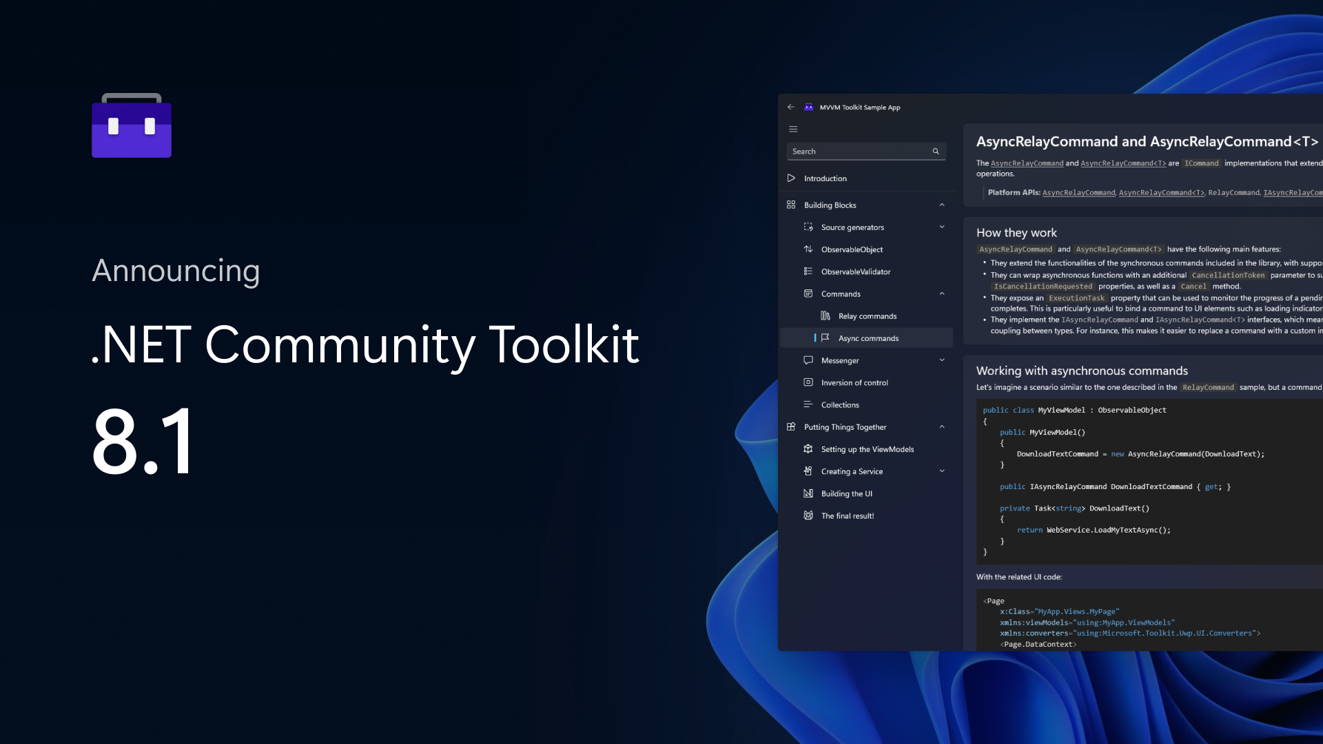 We’re happy to announce the official launch of the .NET Community Toolkit 8.1 release, bringing with it some new highly requested features, improvements, new analyzers and major performance optimizations to the MVVM Toolkit source generators!