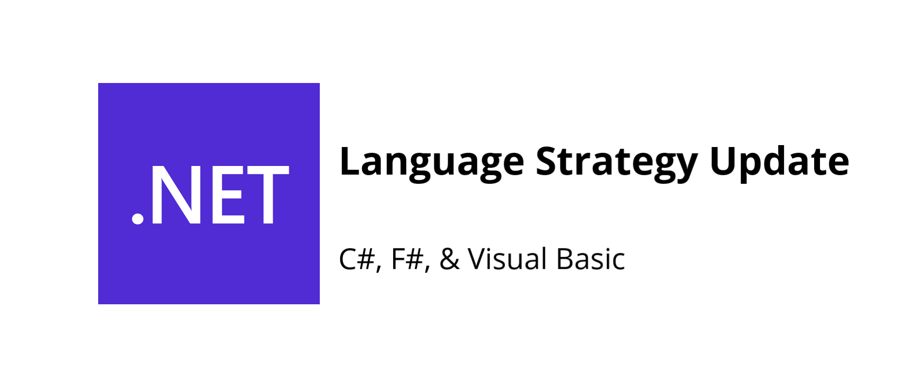 Interested in what is going on and the future of .NET languages, (C#, F#, and Visual Basic)? We have just published an updated version of the .NET Language Strategy on our documentation!