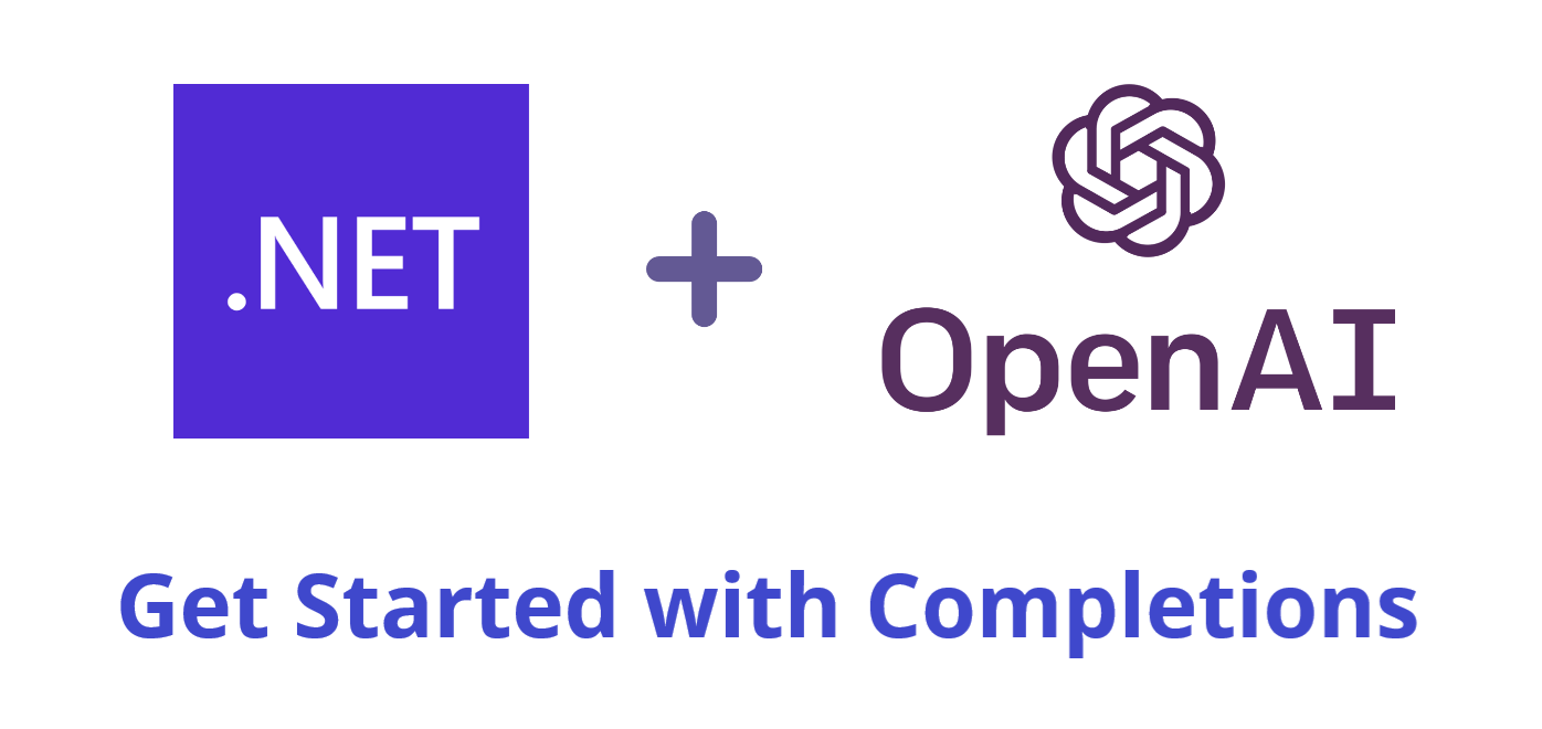 Get Started with OpenAI Completions with .NET - .NET Blog