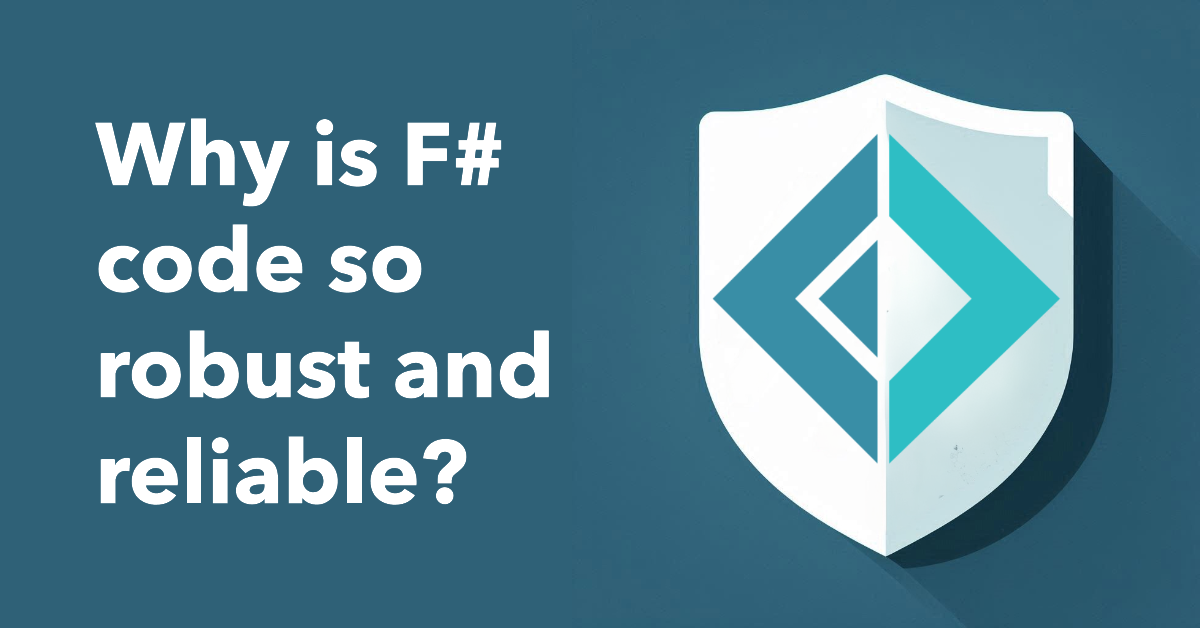 Image why fsharp is robust and reliable