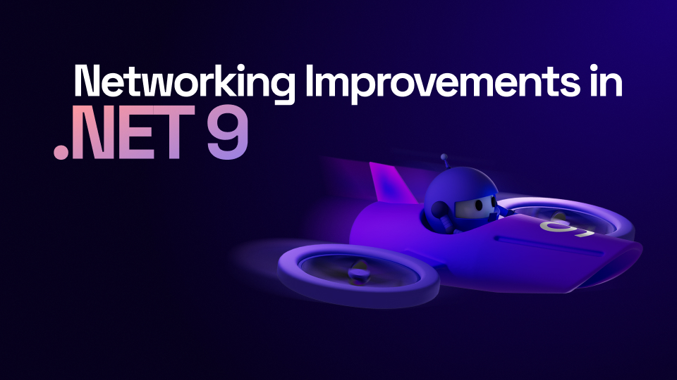 .NET 9 Networking Improvements