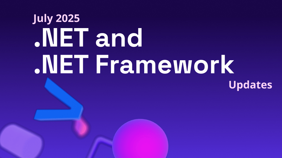 .NET and .NET Framework July 2025 servicing releases updates