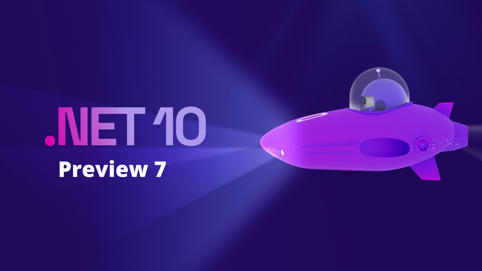 .NET 10 Preview 7 is now available!