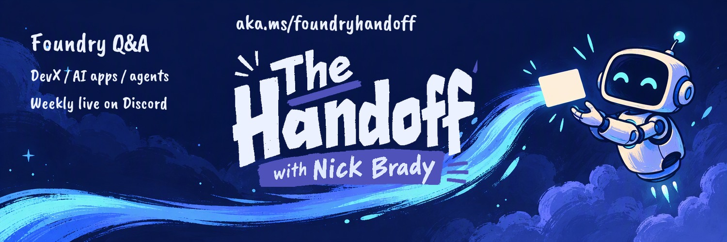 The Handoff with Nick Brady banner and the join link aka.ms/foundryhandoff.