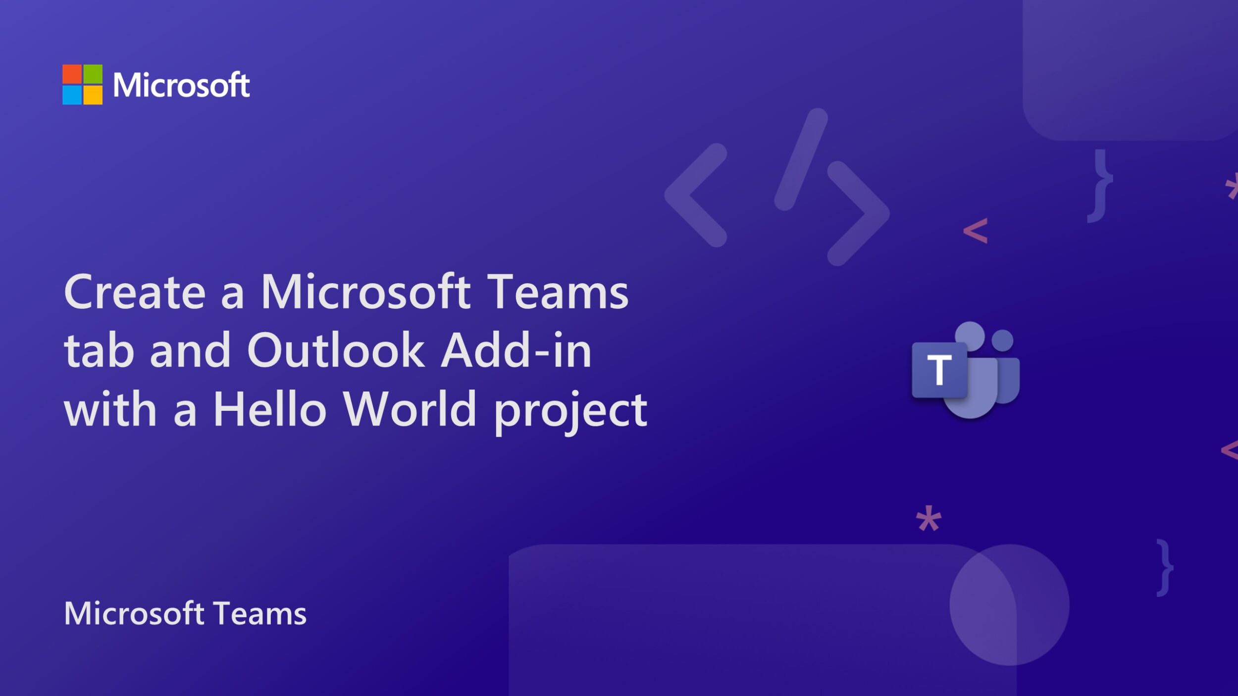 Create a Teams tab and Outlook Add-in with a Hello World project