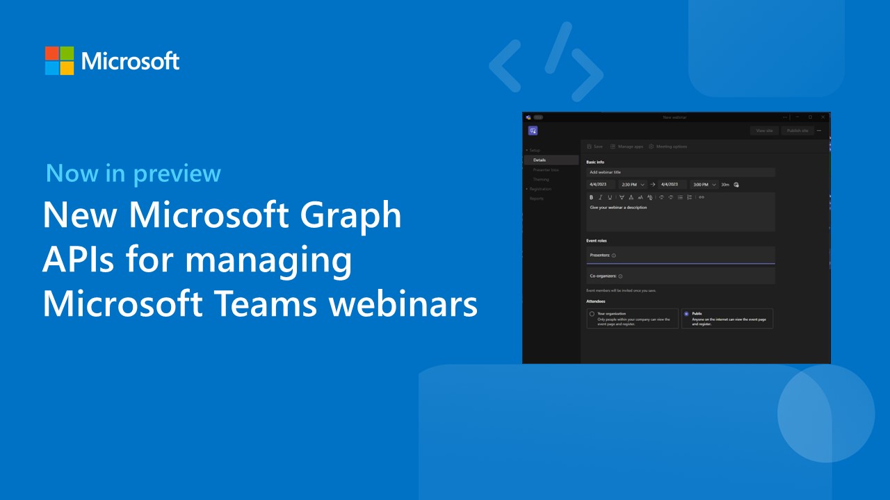 New Microsoft Graph APIs for managing Microsoft Teams webinars