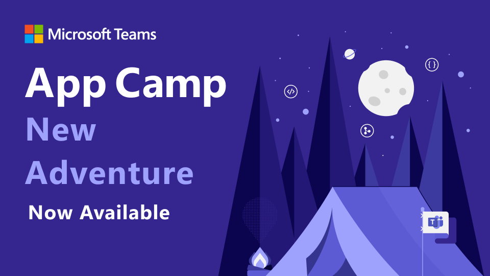 Announcing Teams App Camp: New Adventure