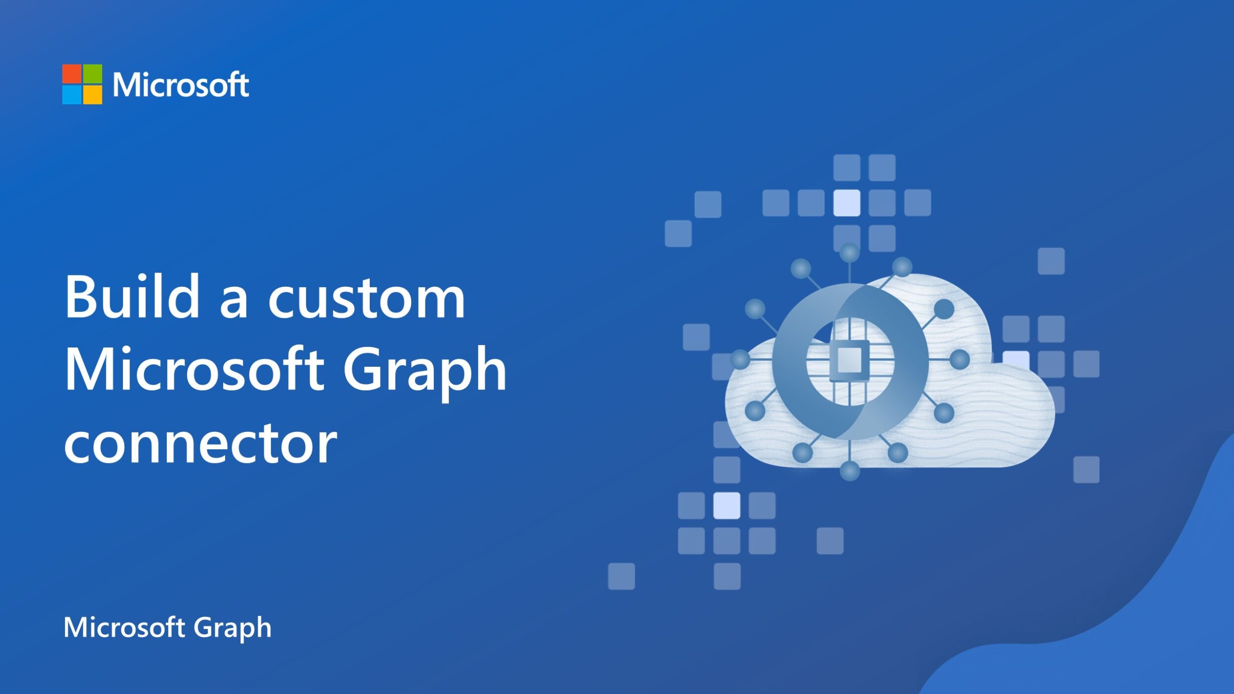 Let’s build a custom Microsoft Graph connector