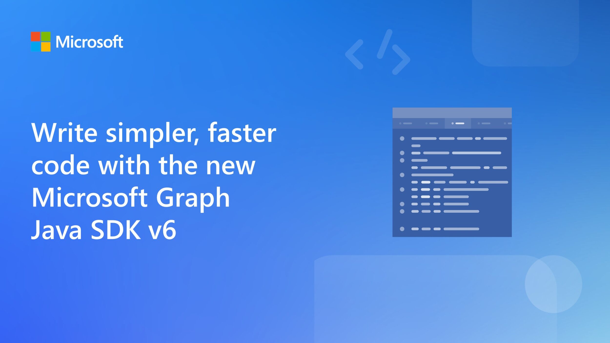 Write simpler, faster code with the new Microsoft Graph Java SDK v6