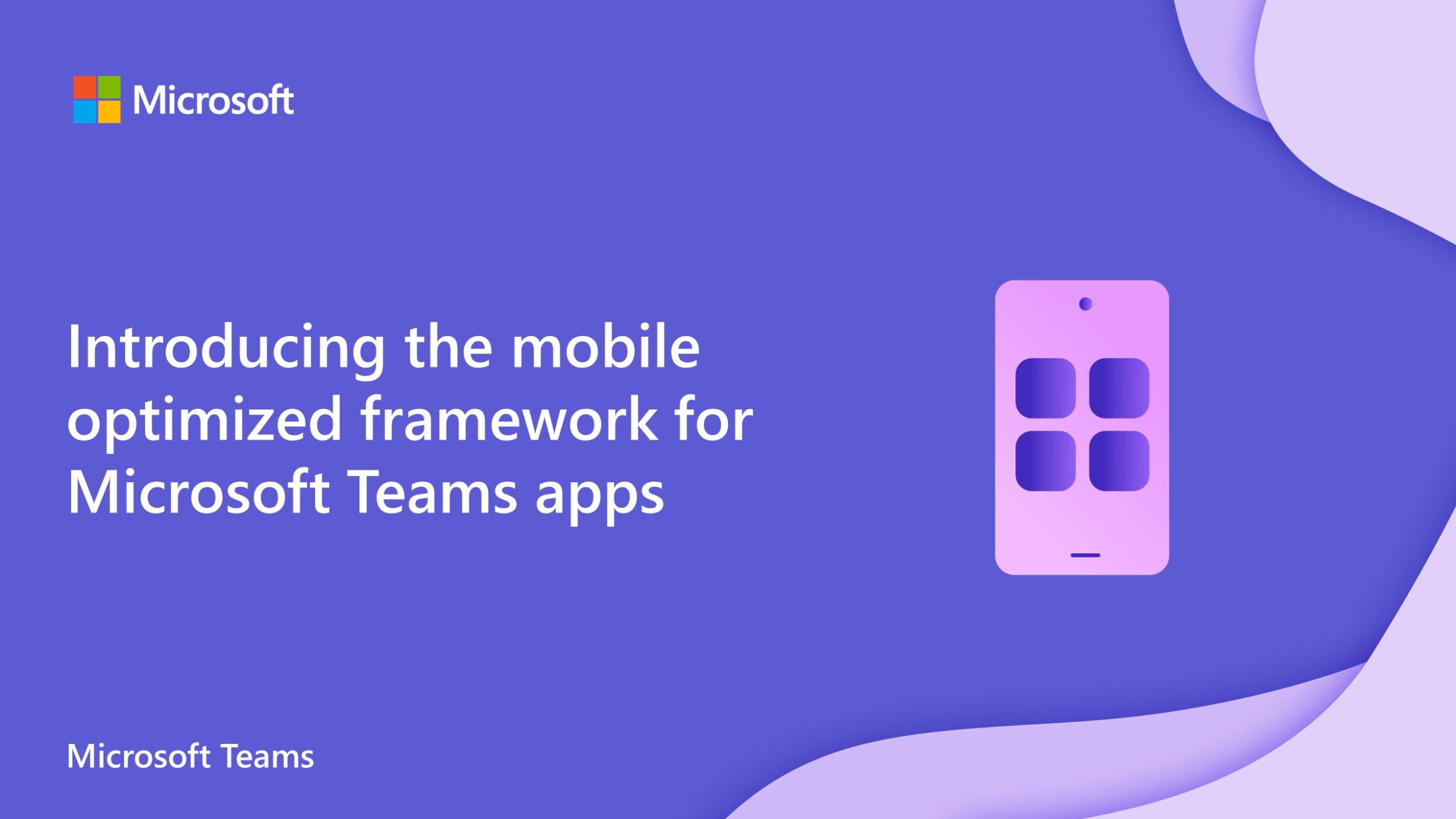Introducing the mobile optimized framework for Microsoft Teams apps