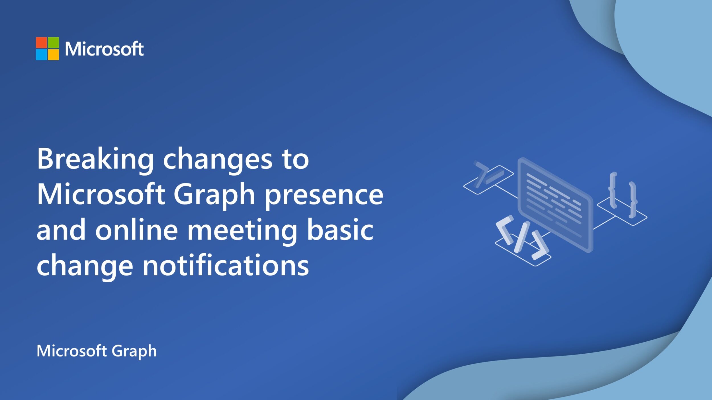 Changes to Microsoft Graph Presence and Meeting Notifications | Microsoft 365 Developer Blog