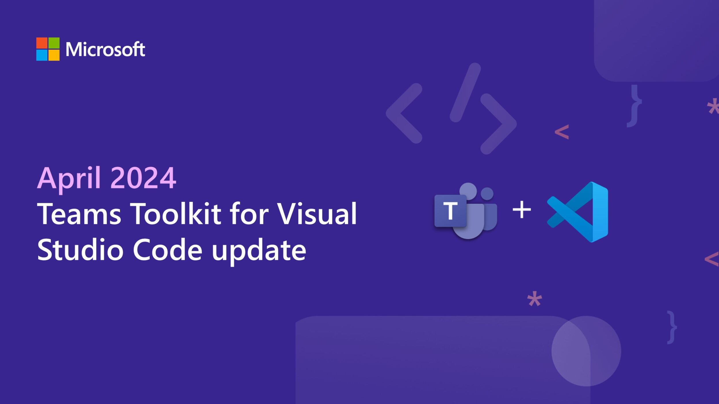 New Teams Toolkit Updates for VS Code - Build API Message Extensions | April 2024