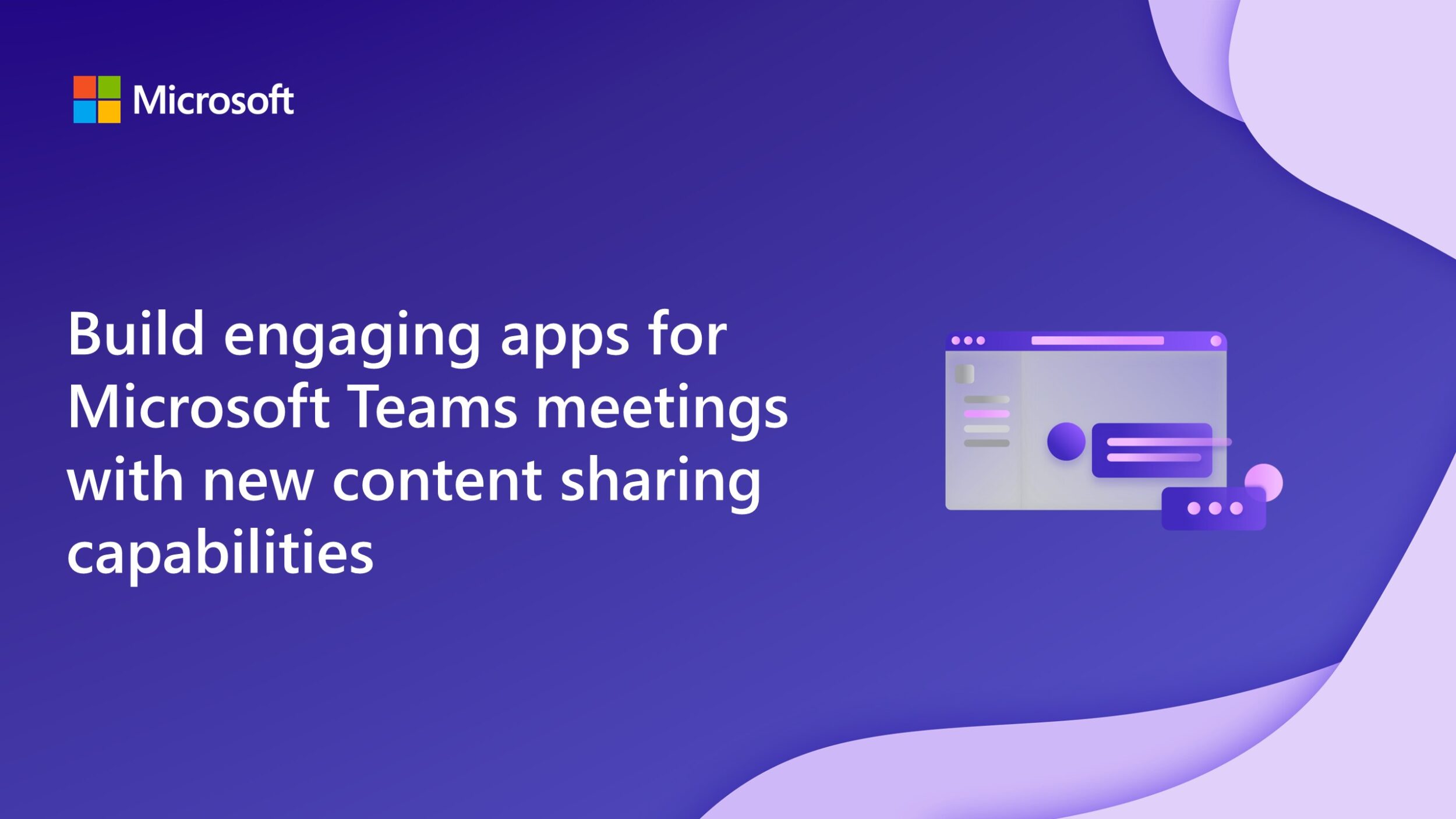 Build engaging apps for Microsoft Teams meetings with new content sharing capabilities
