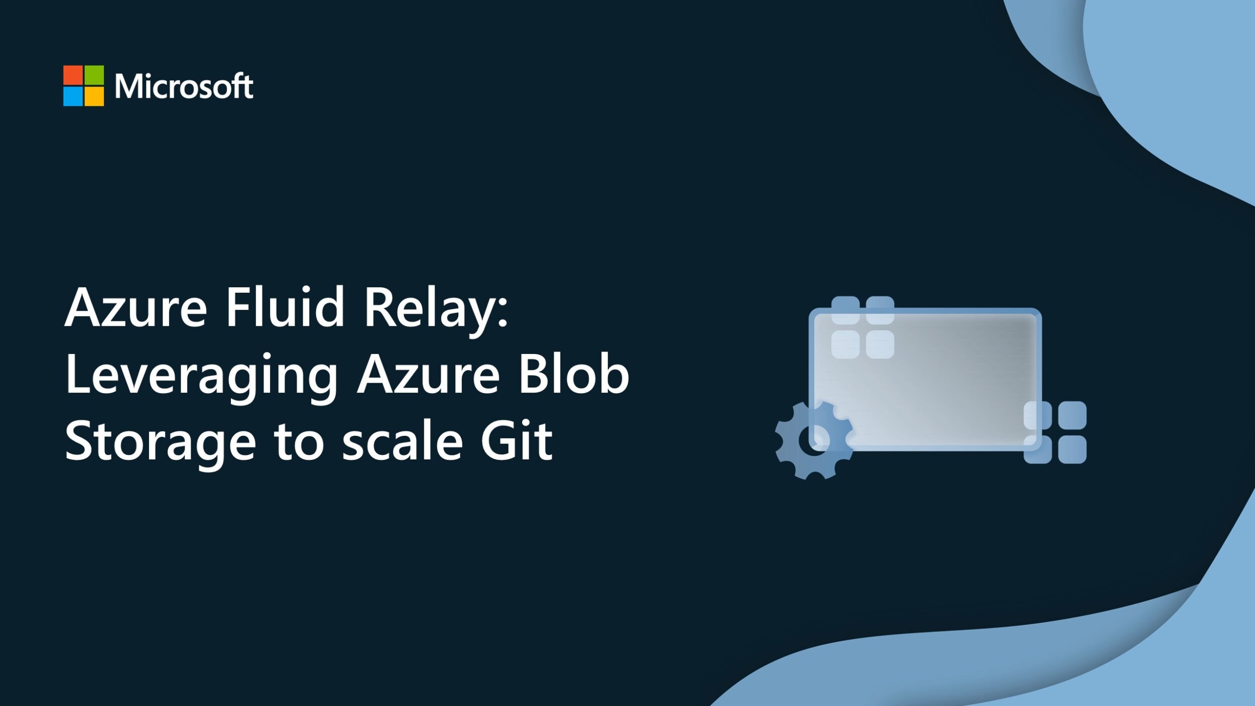 Azure Fluid Relay: Leveraging Azure Blob Storage to scale Git