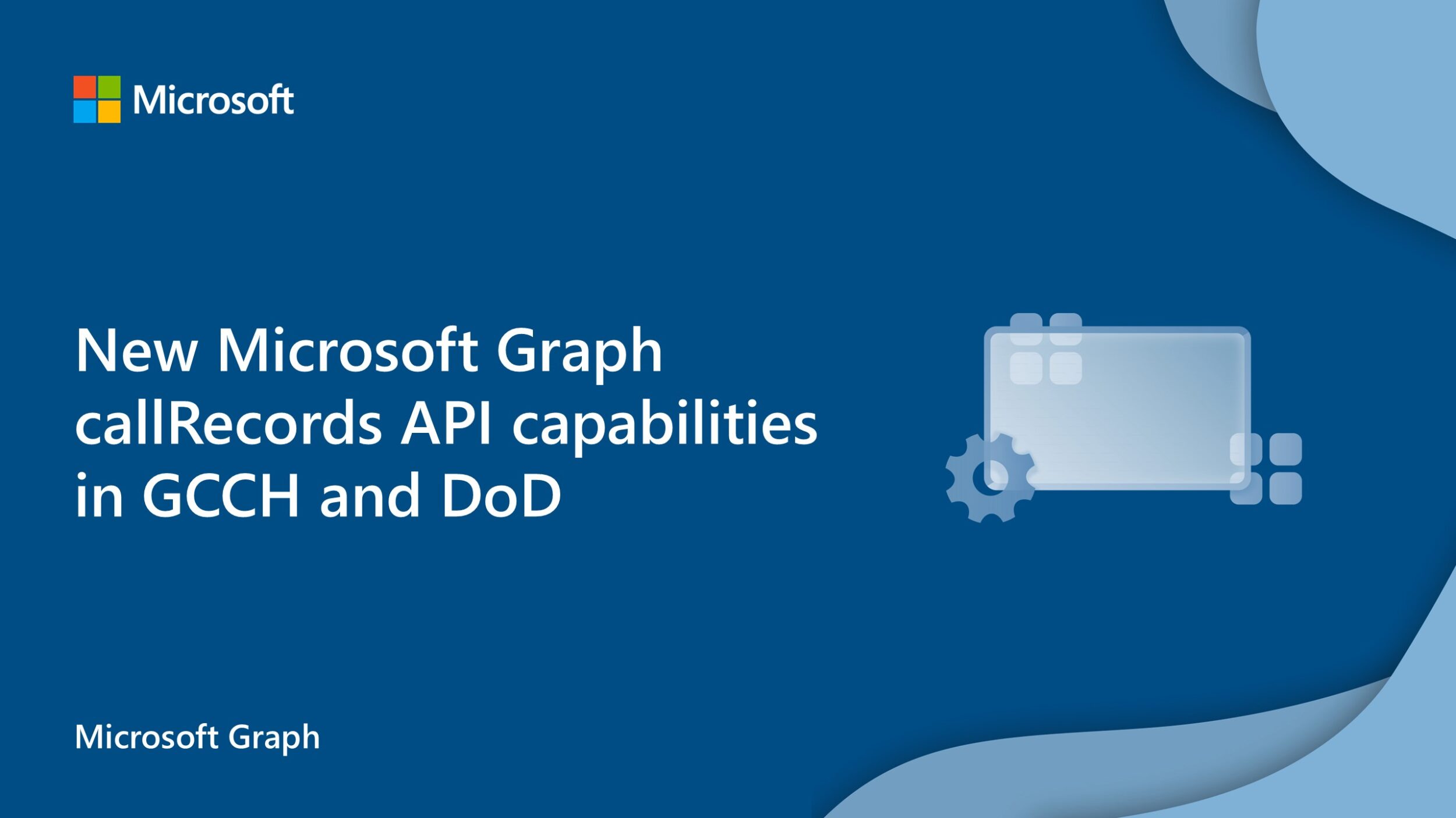 New Microsoft Graph callRecords API capabilities in GCCH and DoD