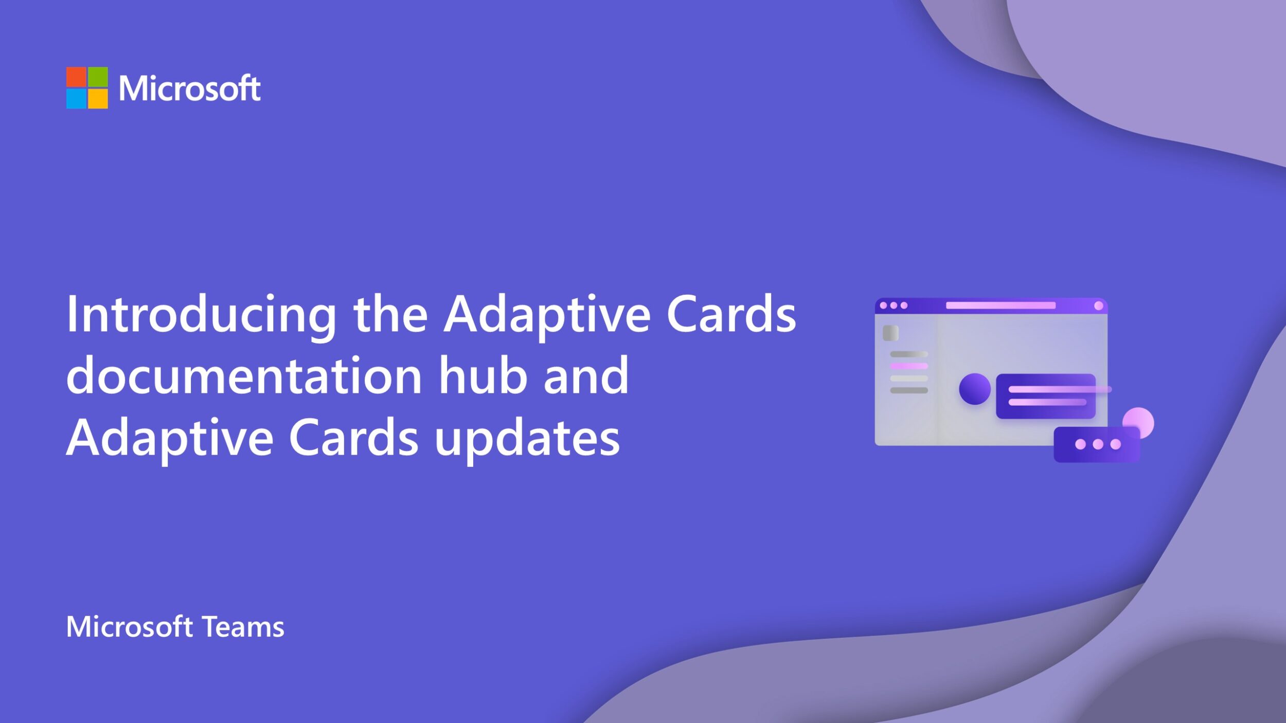 Introducing the Adaptive Cards documentation hub and new Adaptive Cards updates